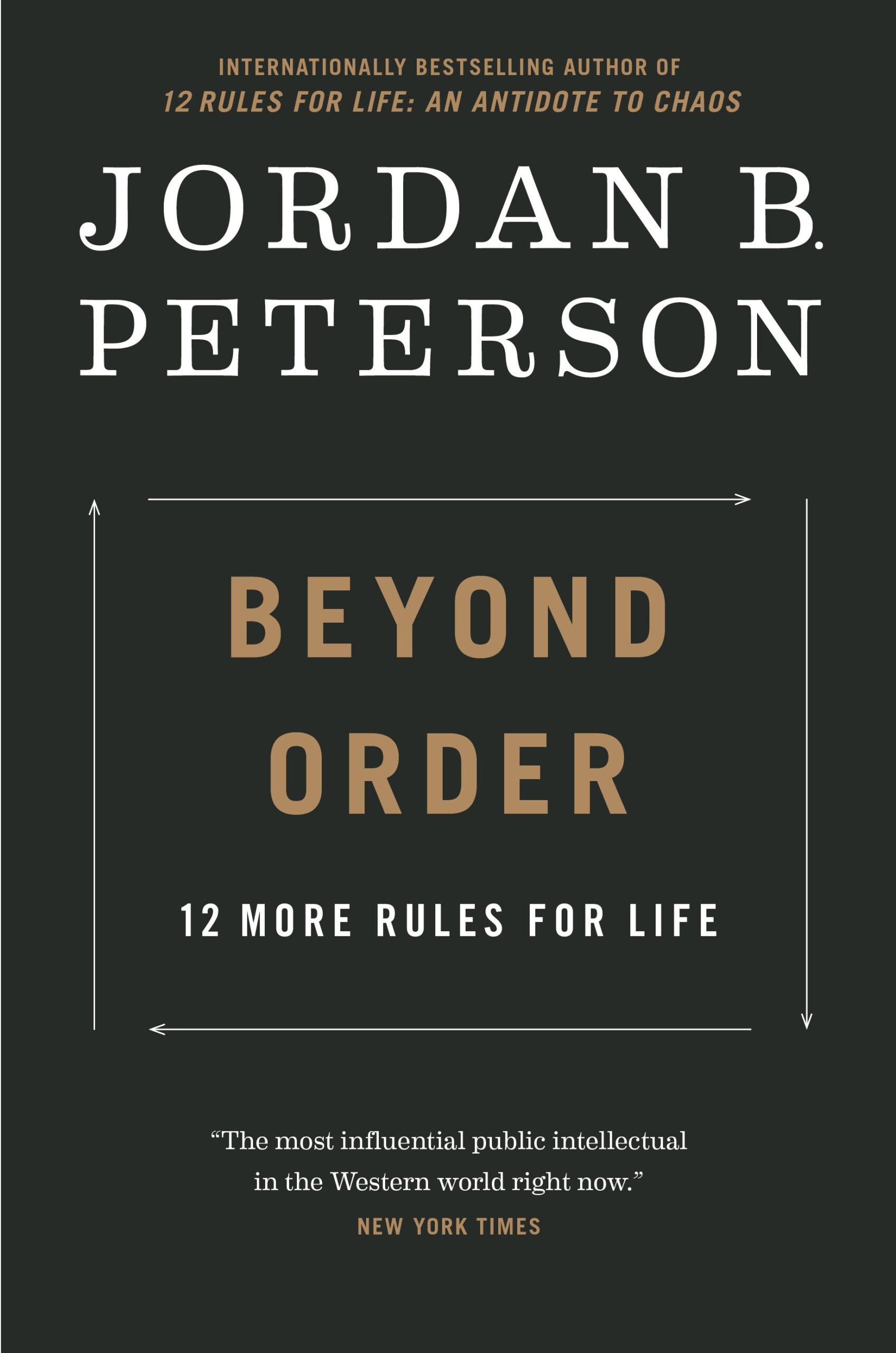 Beyond Order: 12 More Rules for Life
